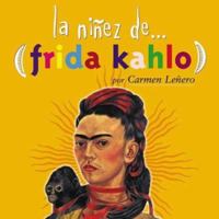 Frida Kahlo (La niñez de . . . Series) 8574162167 Book Cover