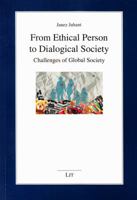 From Ethical Person to Dialogical Society: Challenges of Global Society (32) 3643904150 Book Cover