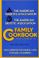 The American Diabetes Association the American Diatetic Association Family Cookbook (Cookbook)
