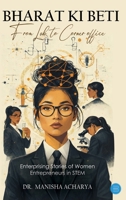 Bharat ki Beti: Enterprising Stories of Women Entrepreneurs in STEM 9378254616 Book Cover