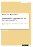 Entwicklung des Handelsbestands von Wertpapieren nach IFRS: Theoretischer Vergleich mit dem HGB und empirische Analyse der DAX Unternehmen 3640653483 Book Cover