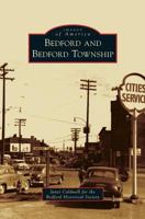 Bedford and Bedford Township (Images of America: Ohio) 0738593699 Book Cover