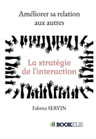 Améliorer sa relation aux autres (French Edition) B07PYJ5K61 Book Cover