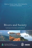 Rivers and Society: Landscapes, Governance and Livelihoods 0367403838 Book Cover