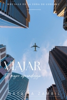 Viajar: El mejor aprendizaje: Aventuras, transformación y aprendizaje a través de los viajes B0CH2B8YLZ Book Cover