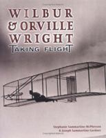 Wilbur & Orville Wright: Taking Flight (Trailblazers Biographies) 1575054434 Book Cover