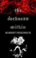 The Darkness Within 1494224771 Book Cover