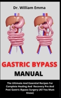 Gastric Bypass Manual: The Simple Recipes And Bariatric Cookbook On Diet For Gastric Bypass B09C3H4HSG Book Cover