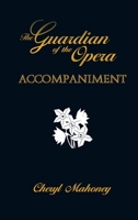 Accompaniment (The Guardian of the Opera) 1680126385 Book Cover