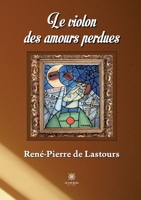 Le violon des amours perdues B09ZCSPSFK Book Cover