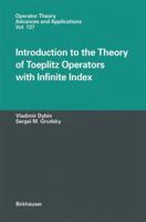 Introduction to the Theory of Toeplitz Operators with Infinite Index 3764367288 Book Cover