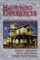 Haunting Experiences: Ghosts in Contemporary Folklore 0874216362 Book Cover