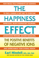 The Happiness Effect: The Positive Benefits of Negative Ions 0757004229 Book Cover