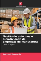 Gestão de estoques e lucratividade de empresas de manufatura (Portuguese Edition) 6208044278 Book Cover