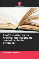 Conflitos étnicos na Nigéria: Um legado do domínio colonial britânico 6206280101 Book Cover