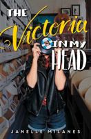 The Victoria in My Head 1481480898 Book Cover