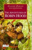 The Adventures of Robin Hood (Classic Fables & Legends) 0721417582 Book Cover