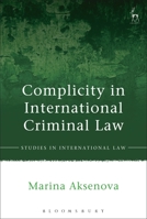 Complicity in International Criminal Law 1509928901 Book Cover