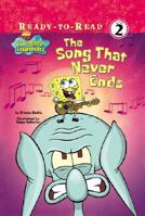 The Song That Never Ends (SpongeBob SquarePants) 0439648459 Book Cover