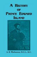 A History of Prince Edward Island 078840993X Book Cover