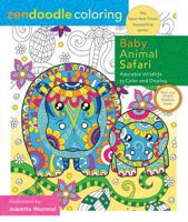 Zendoodle Coloring: Baby Animal Safari: Adorable Wildlife to Color and Display 1250149134 Book Cover