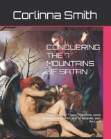 CONQUERING THE 7 MOUNTAINS OF SATAN B0C6BYVTPR Book Cover