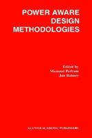 Power Aware Design Methodologies 1402071523 Book Cover
