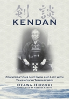 Kendan - Conversations on Kendo and Life with Yamanouchi Tomio-sensei 4907009380 Book Cover