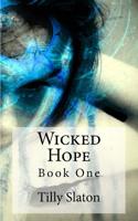 Wicked Hope 1517412218 Book Cover