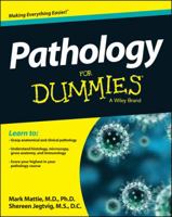 Pathology for Dummies 1118453387 Book Cover
