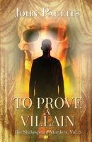 To Prove a Villain 161309535X Book Cover