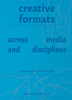 Creative Formats Across Media and Disciplines 9083657523 Book Cover