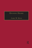 Divining Desire: Tennyson and the Poetics of Transcendence (Nineteenth Century (Aldershot, England).) 036788822X Book Cover