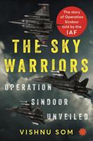 THE SKY WARRIORS : Operation Sindoor Unveiled 9353455766 Book Cover