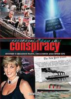 Conspiracy: History's Greatest Plots, Collusions And Cover Ups 1788885473 Book Cover