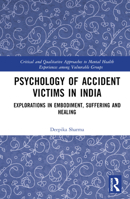 Psychology of Accident Victims in India 1032406925 Book Cover