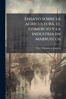 Ensayo sobre la agricultura, el comercio y la industria en marruecos 1178539482 Book Cover