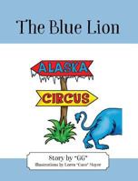 The Blue Lion 1478776803 Book Cover
