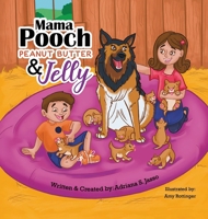 Mama Pooch Peanut Butter & Jelly 1637650973 Book Cover