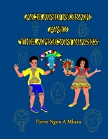 Ace and Norah and the African Masks B09X1YV6C8 Book Cover