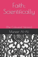 Faith; Scientifically: 1983324981 Book Cover