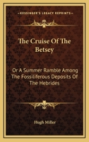 The Cruise of the Betsey 1500695610 Book Cover