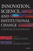 Innovation, Science, and Institutional Change: A Research Handbook 019957345X Book Cover