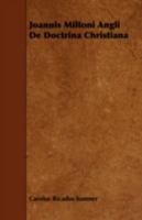 Joannis Miltoni Angli de Doctrina Christiana 1443761184 Book Cover
