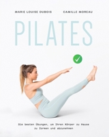 PILATES: Die besten Übungen, um Ihren Körper zu Hause zu formen und abzunehmen B0C7J78TNY Book Cover