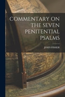 Commentary on the Seven Penitential Psalms 1016194463 Book Cover