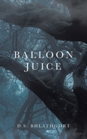Balloon Juice 0228892163 Book Cover