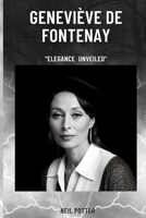 Geneviève de Fontenay: Elegance Unveiled B0CDYYJH6T Book Cover