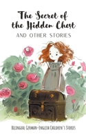 The Secret of the Hidden Chest and Other Stories: Bilingual German-English Children's Stories B0CDZSZHFW Book Cover