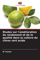 Études sur l'amélioration du rendement et de la qualité dans la culture du citron vert acide (French Edition) 6200823480 Book Cover